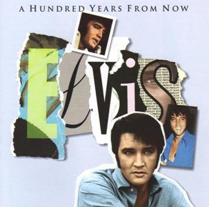 A Hundred Years From Now (Essential Elvis, Vol. 4) - USA 1997 - CRC BMG BG2 66866  - Elvis Presley CD