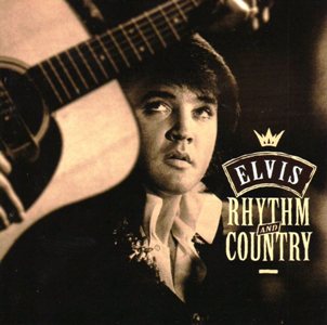Rhythm and Country (Essential Elvis, Vol. 5) - USA 1998 - CRC