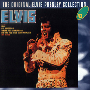 Elvis (Fool Album) The Original Elvis Presley Collection Vol. 43 - EU 1999 - BMG 74321 90644 2 - Elvis Presley CD