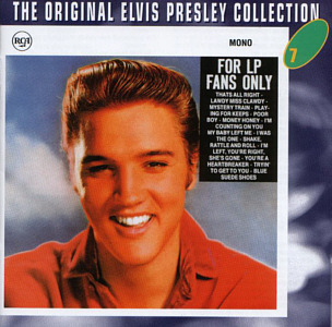 For LP Fans Only - EU 1999 - BMG 74321 90608 2 - The Original Elvis Presley Collection - Elvis Presley CD