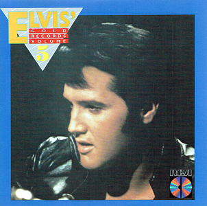 Elvis' Gold Records, Volume 5 - USA 1990 - PCD1-4941 - Elvis Presley CD