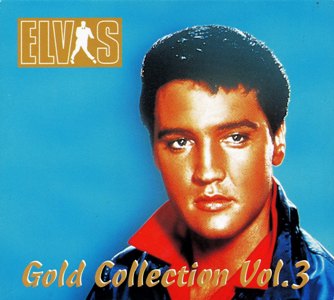 Elvis Gold Collection Vol. 3 - Austria (Germany) 1993 - BMG 74321 7197 2