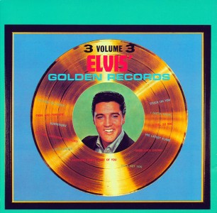 Elvis' Golden Records, Vol. 3 - Canada 1992 - BMG 2765-2-R - Elvis Presley CD