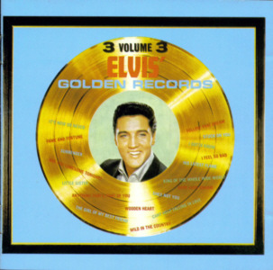 Elvis' Golden Records, Volume 3 (remastered and bonus) - Brazi 2003 - BMG  07863 67464 2 - Elvis Presley CD