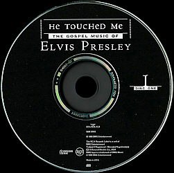 Disc 1 - He Touched Me - The Gosepl Music Of Elvis Presley - USA 1999