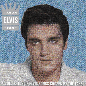 I Am An Elvis Fan - Australia 2012 - Sony Music 88725 42334 2 - Elvis Presley CD