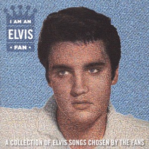 I Am An Elvis Fan - Korea 2012 - RCA Legacy S30814C / 88725423342