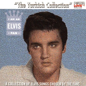 I Am An Elvis Fan - Turkey 2012 - Sony Music 88725444492