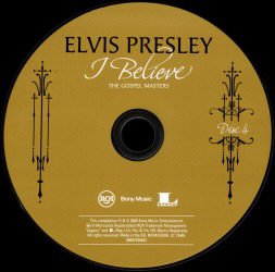 Disc 4 - I Believe - The Gospel Masters - EU 2009 - Sony 88697 45884 2
