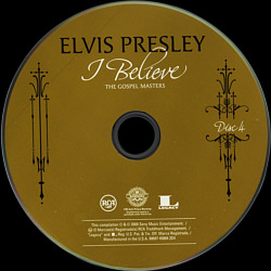 I Believe - The Gospel Masters - Elvis Presley CD I Believe - The Gospel Masters - USA 2018 - Sony Legacy 88697 45884 2 - Elvis Presley CD