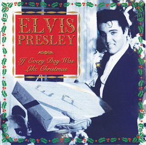 If Every Day Was Like Christmas - USA 2000 - Elvis Presley CD