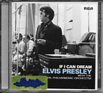 If I Can Dream - Elvis Presley with the Royal Philharmonic Orchestra - Mexico 2015 - Sony Music 88875084952 - Elvis Presley CD