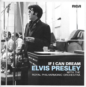 If I Can Dream - Elvis Presley with the Royal Philharmonic Orchestra - Thailand 2015 - Sony Music 88875084952 - Elvis Presley CD