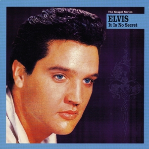 It Is No Secret (Gospel Series) - USA 2001 - BMG 07863 68015 2 - Elvis Presley CD
