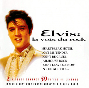 Elvis: la voix du rock - France 1998 - BMG 74321103432 - Elvis Presley CD