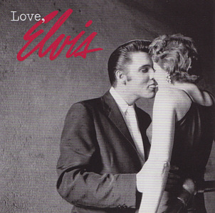 Love, Elvis - Australia 2005 - Sony/BMG 82876 67448-2 - Elvis Presley CD