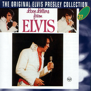Love Letters From Elvis   -  The Original Elvis Presley Collection Vol. 37 - EU 1999 - BMG 74321 90638 2 - Elvis Presley CD