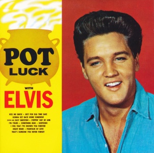 Pot Luck With Elvis - Germany 1993 - BMG ND 89098
