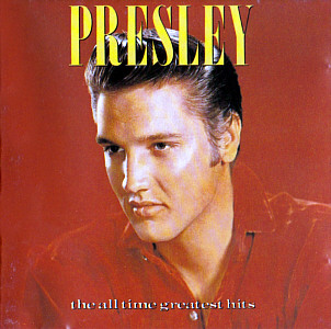 PRESLEY The All Time Greatest Hits - Australia 1999 - BMG ND 90100