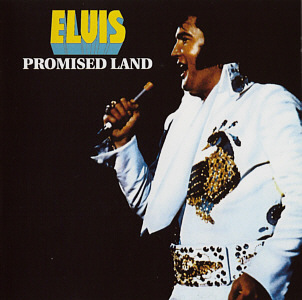 Promised Land (remastered + bonus songs) -  EU 2014 - Sony 07863 7930 2 - Elvis Presley CD