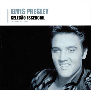 Seleo Essencial - Grandes Sucessos - Brazil 2014 - Sony Music 88725477422 - Elvis Presley CD