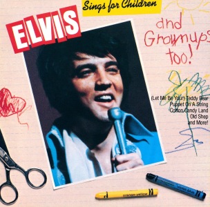 Elvis Sings For Children And Grownups Too! - USA 1992 - BMG CAD1-2704 - Elvis Presley CD