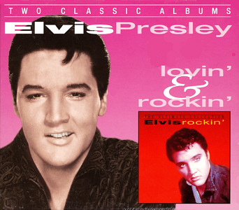 Two Classic Albums - lovin' & rockin' - BMG 74321 785322 - UK & Ireland 2000 - Elvis Presley CD