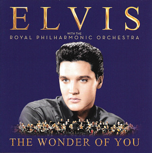The Wonder Of You - Elvis Presley with the Royal Philharmonic Orchestra - Taiwan 2016 - Sony Legacy 88985362242 - Elvis Presley CD