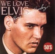 We Love Elvis 50's - We Love Elvis - Australia 1992 - BMG 7432110226-2