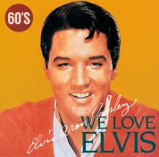 We Love Elvis 60's - We Love Elvis - Australia 1992 - BMG 7432110226-2