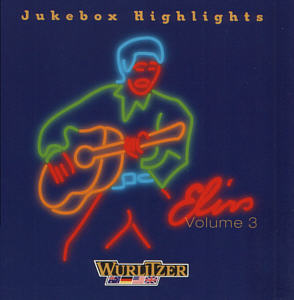 Wurlitzer Jukebox Highlights Volume 3 - Classic Elvis - Germany 1997 - BMG 74321 476822