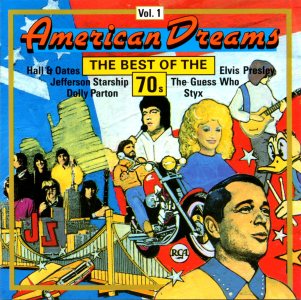 American Dreams - The Best of The 70's, Vol. 1 - Germany 1989 - BMG ND90374