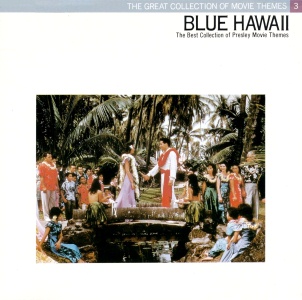 Blue Hawaii - The Best Collection of Presley Movie Themes - Japan 1988 - BMG DRF-1803